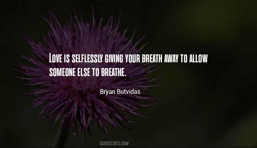 Bryan Butvidas Quotes #321479