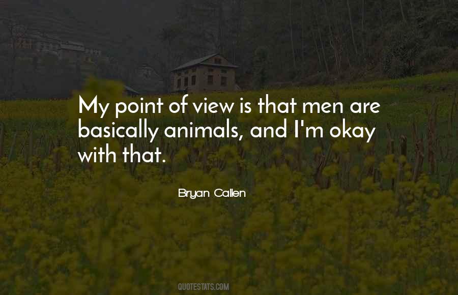 Bryan Callen Quotes #1321652