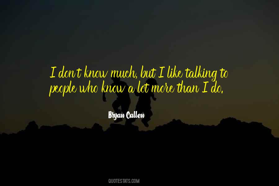 Bryan Callen Quotes #754125