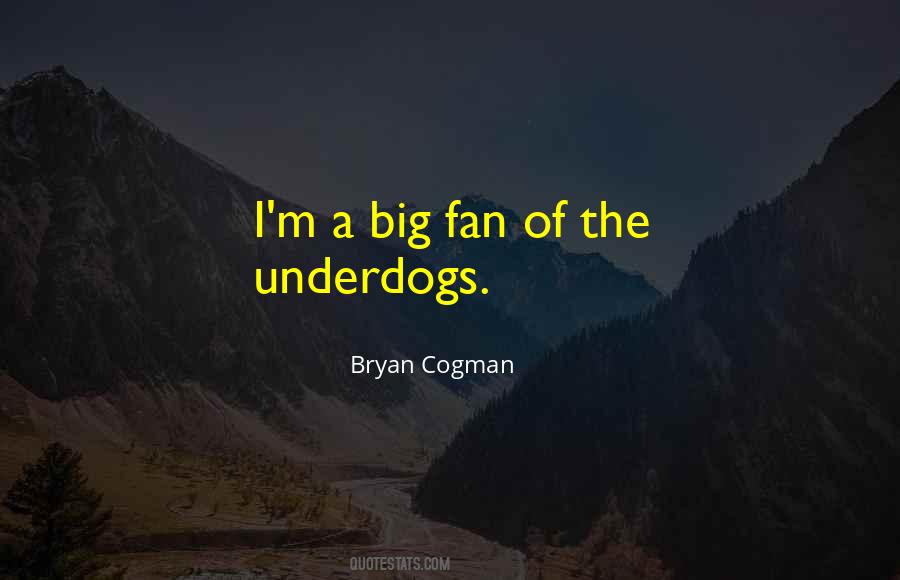 Bryan Cogman Quotes #1272912