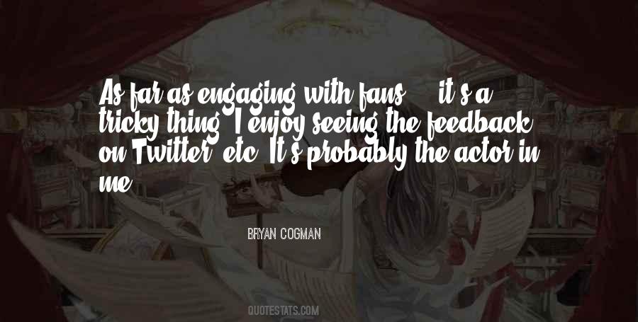 Bryan Cogman Quotes #1541693