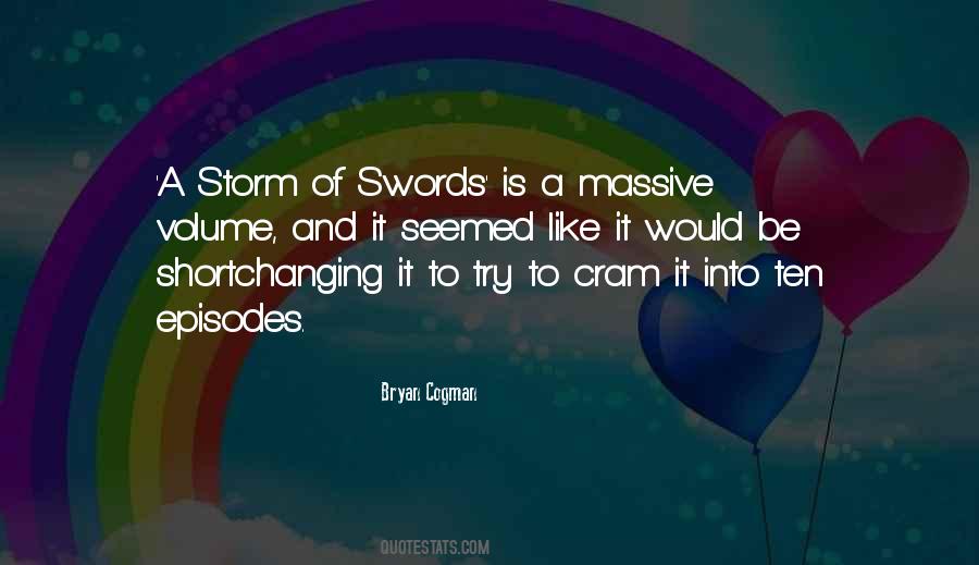 Bryan Cogman Quotes #957133