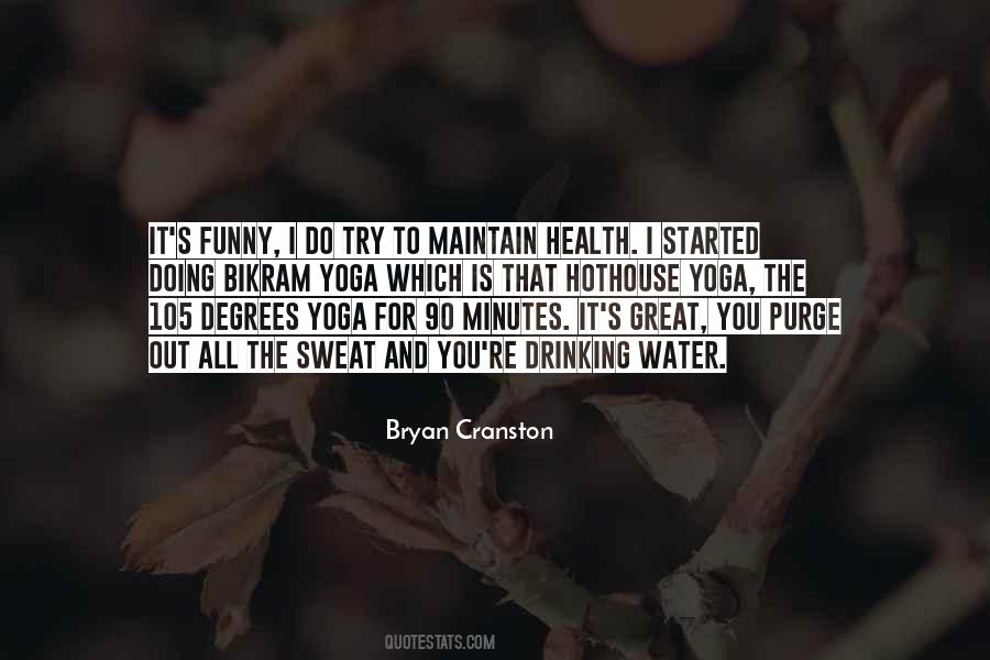 Bryan Cranston Quotes #1201288