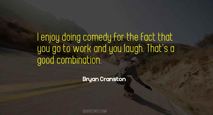 Bryan Cranston Quotes #642365