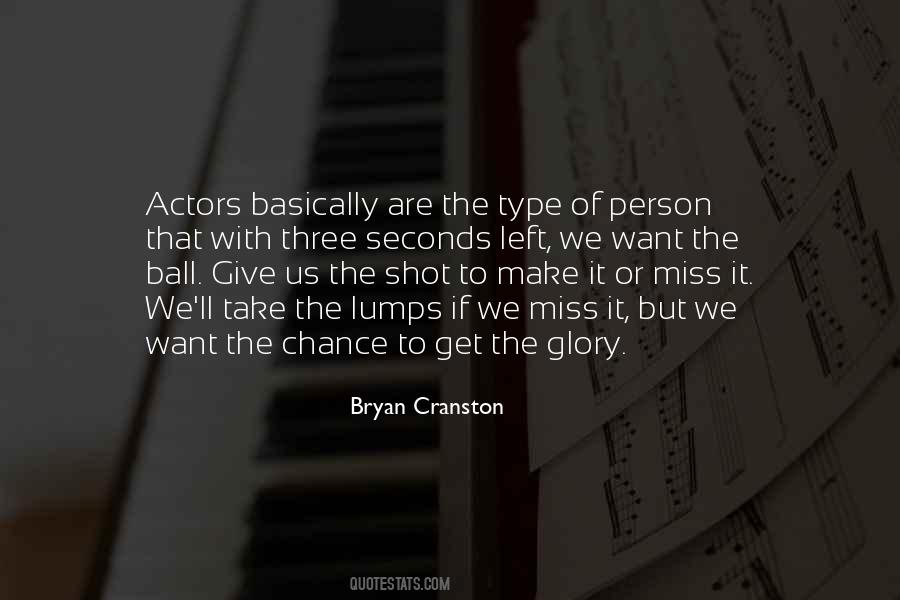 Bryan Cranston Quotes #836320