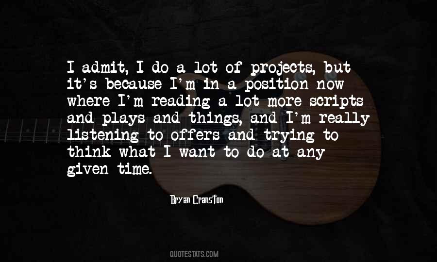 Bryan Cranston Quotes #900290