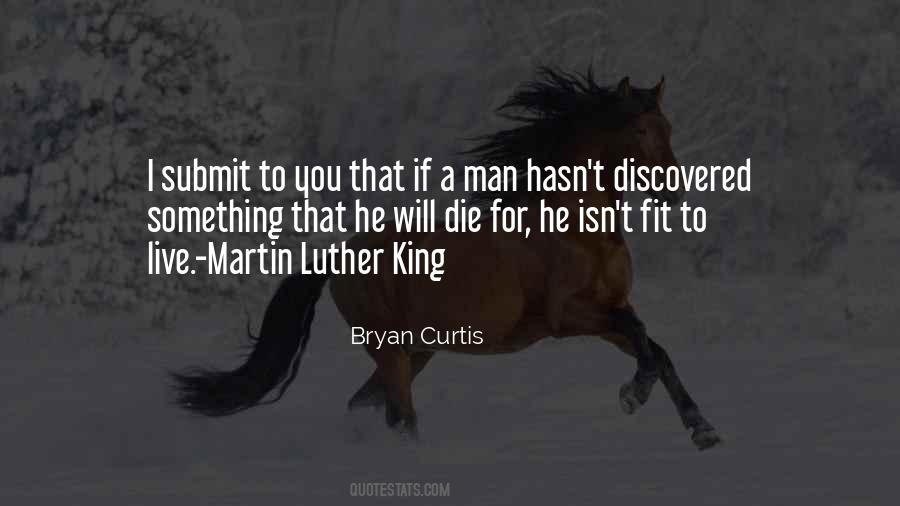 Bryan Curtis Quotes #1544784