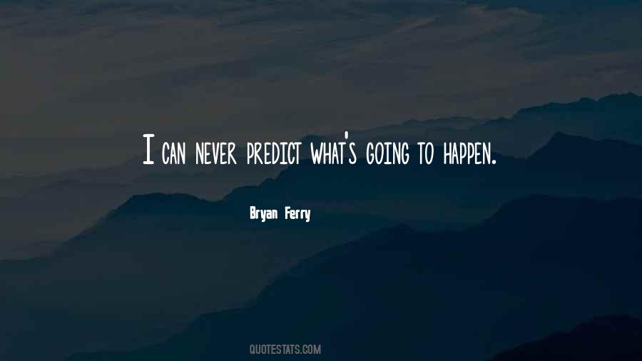 Bryan Ferry Quotes #1497575