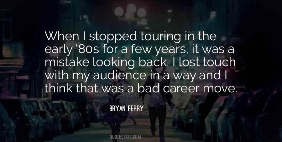 Bryan Ferry Quotes #1499599 Bryan Ferry Quotes #1499599