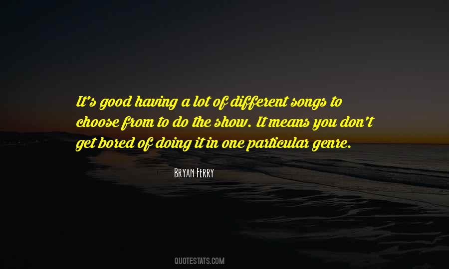 Bryan Ferry Quotes #540012