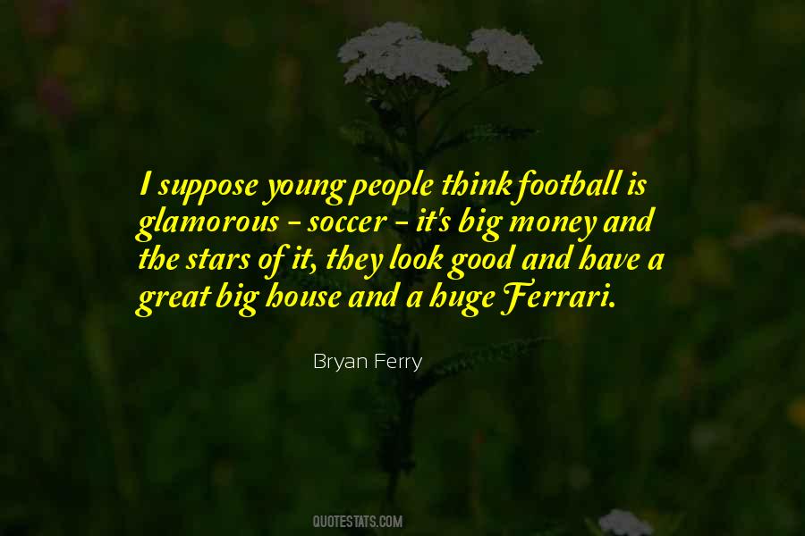 Bryan Ferry Quotes #671412
