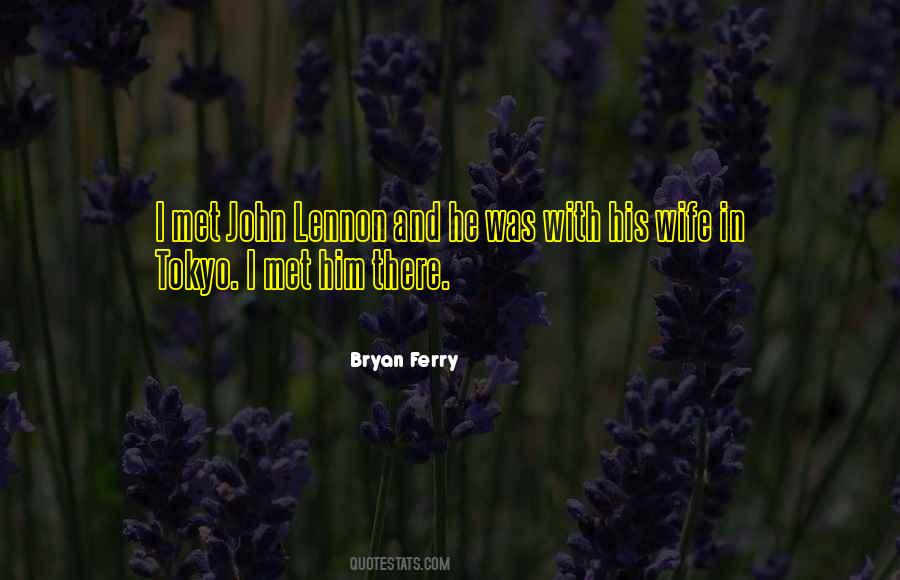 Bryan Ferry Quotes #76812