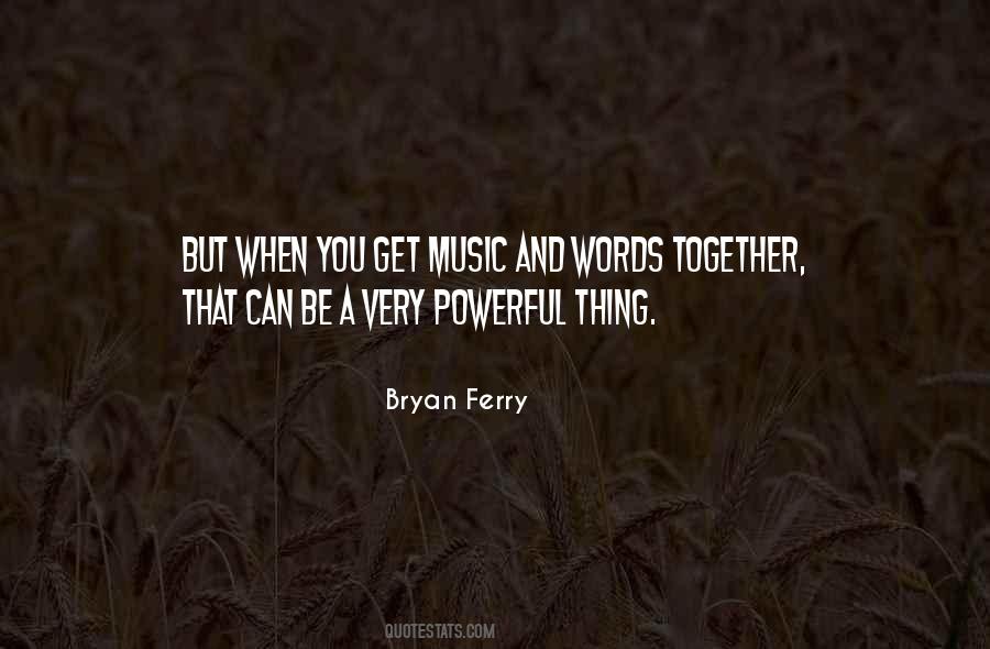 Bryan Ferry Quotes #881977