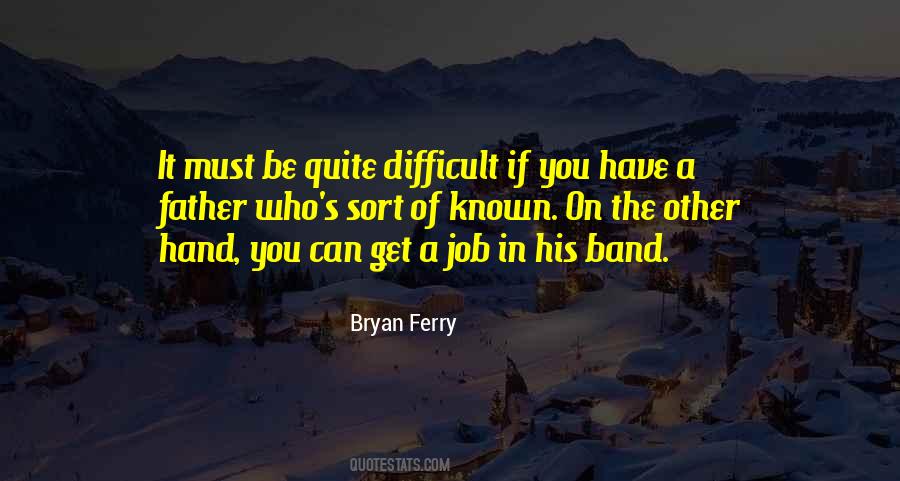 Bryan Ferry Quotes #953902 Bryan Ferry Quotes #953902