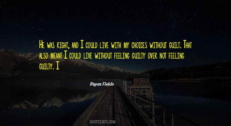 Bryan Fields Quotes #1731697