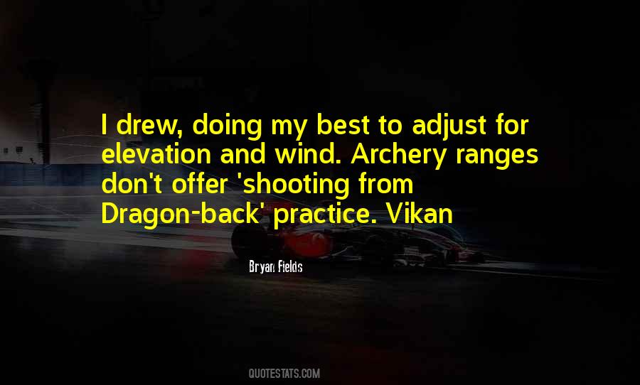 Bryan Fields Quotes #9891