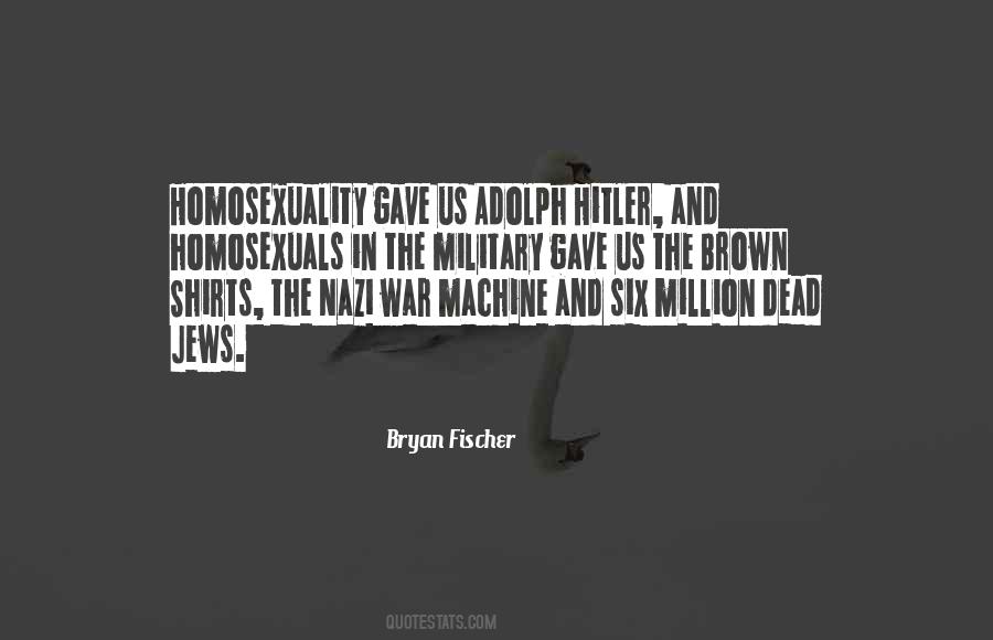 Bryan Fischer Quotes #388747