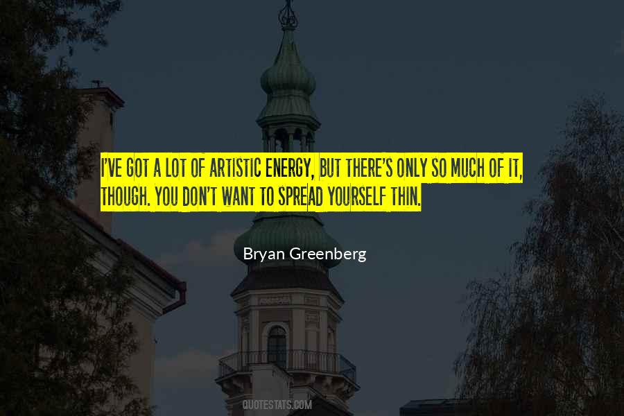 Bryan Greenberg Quotes #557186