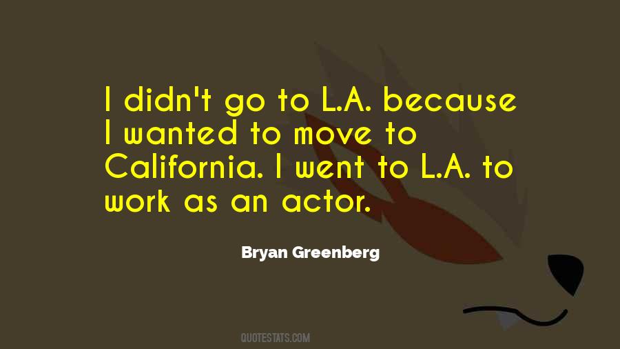 Bryan Greenberg Quotes #720272