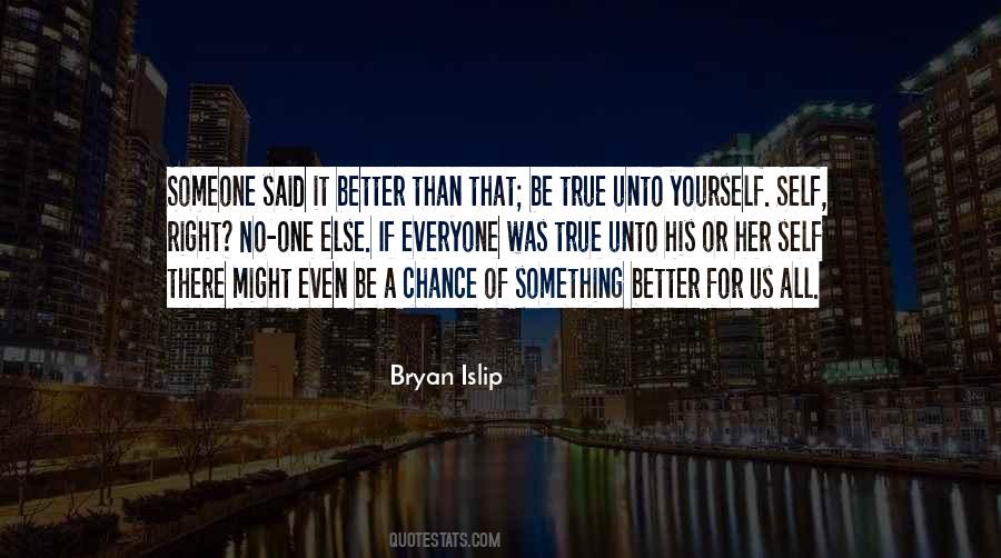 Bryan Islip Quotes #1769524