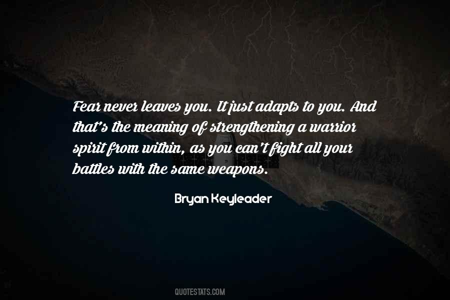 Bryan Keyleader Quotes #415313