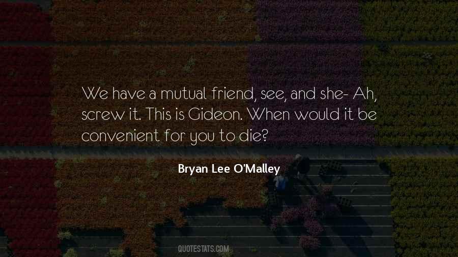 Bryan Lee O'Malley Quotes #260974
