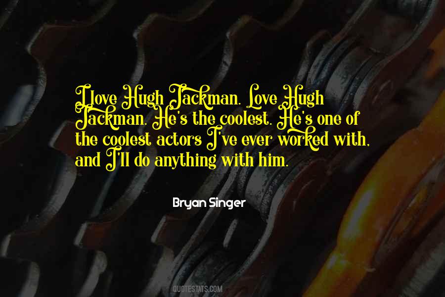 Bryan Singer Quotes #277126