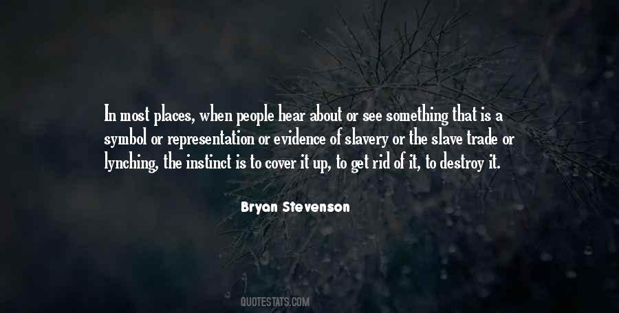 Bryan Stevenson Quotes #1040322