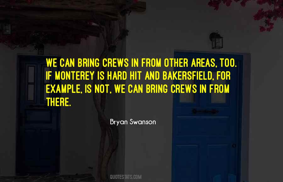Bryan Swanson Quotes #1406702