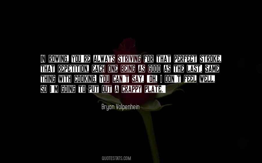 Bryan Volpenhein Quotes #217891