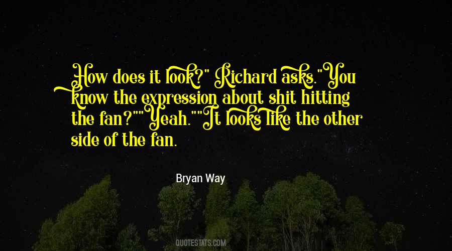 Bryan Way Quotes #1244379