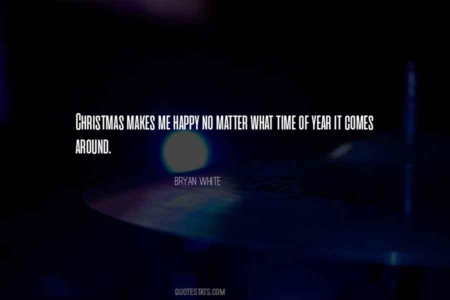 Bryan White Quotes #700207