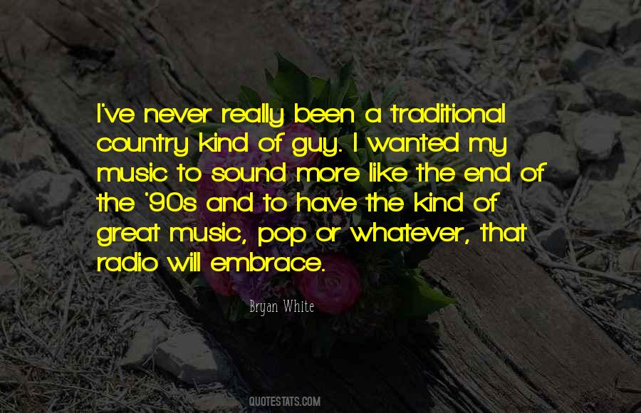 Bryan White Quotes #919758