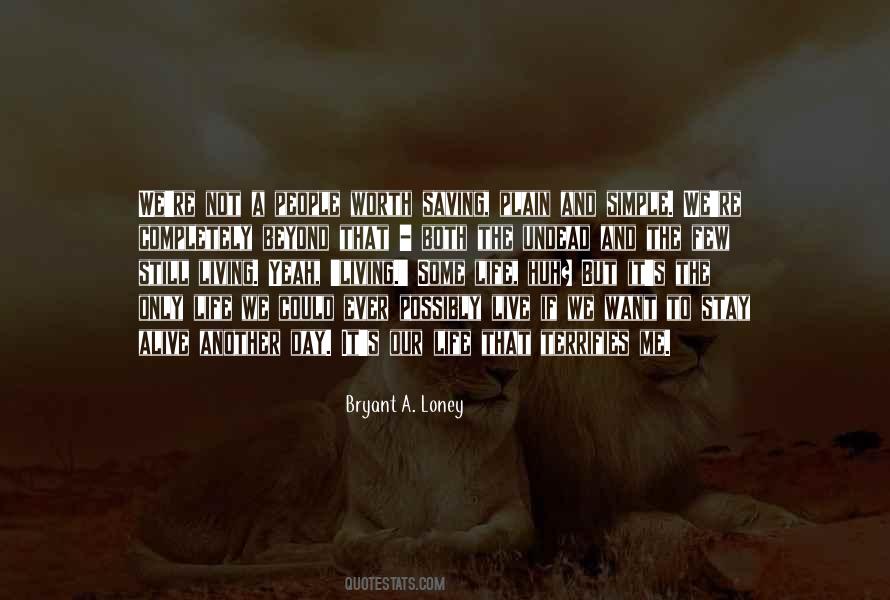 Bryant A. Loney Quotes #1048568