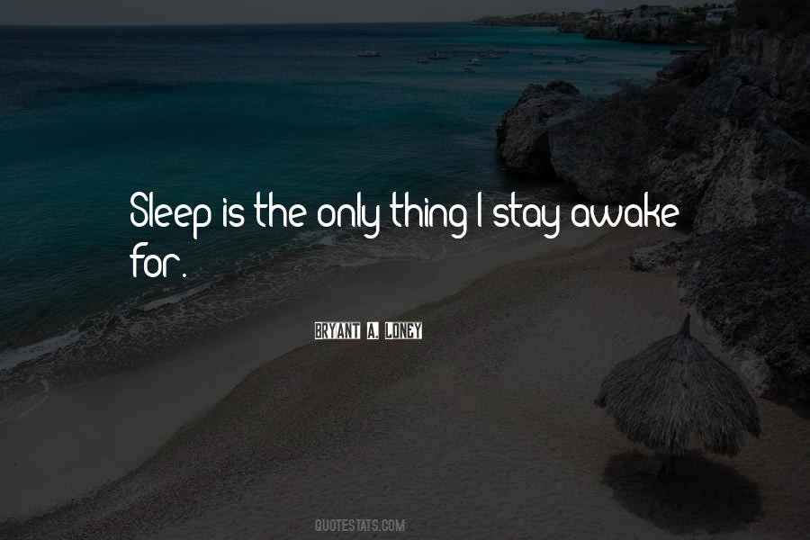 Bryant A. Loney Quotes #1063020