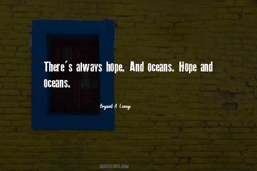 Bryant A. Loney Quotes #443270