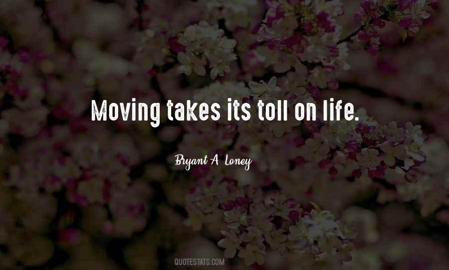 Bryant A. Loney Quotes #616142