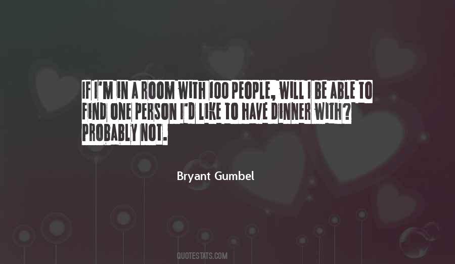 Bryant Gumbel Quotes #1114825