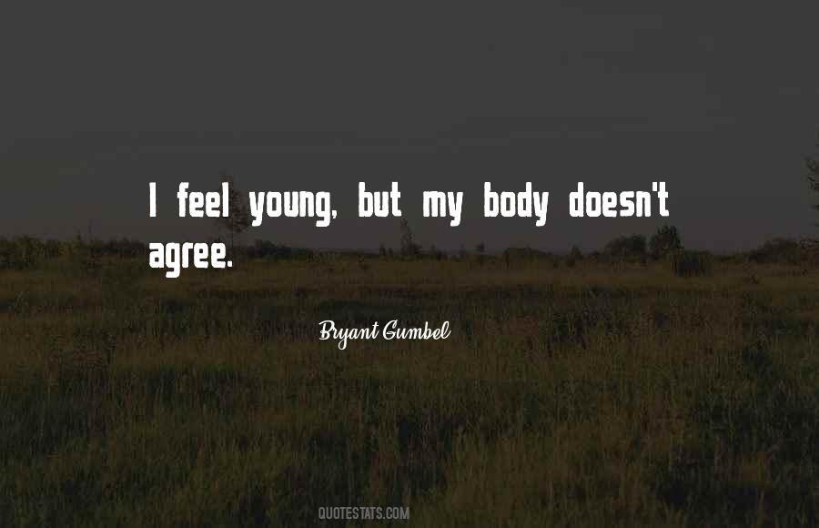 Bryant Gumbel Quotes #697065