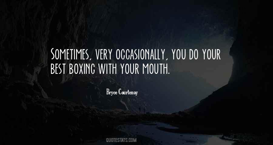 Bryce Courtenay Quotes #1068856