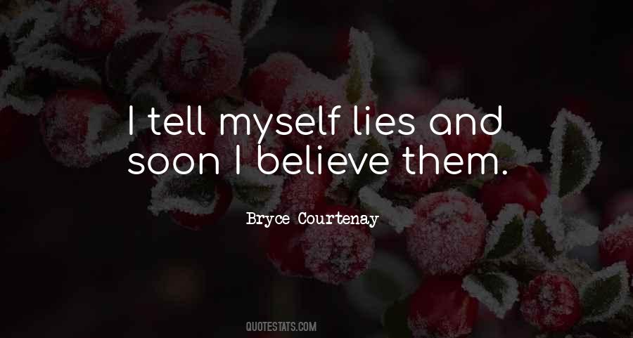 Bryce Courtenay Quotes #1138776