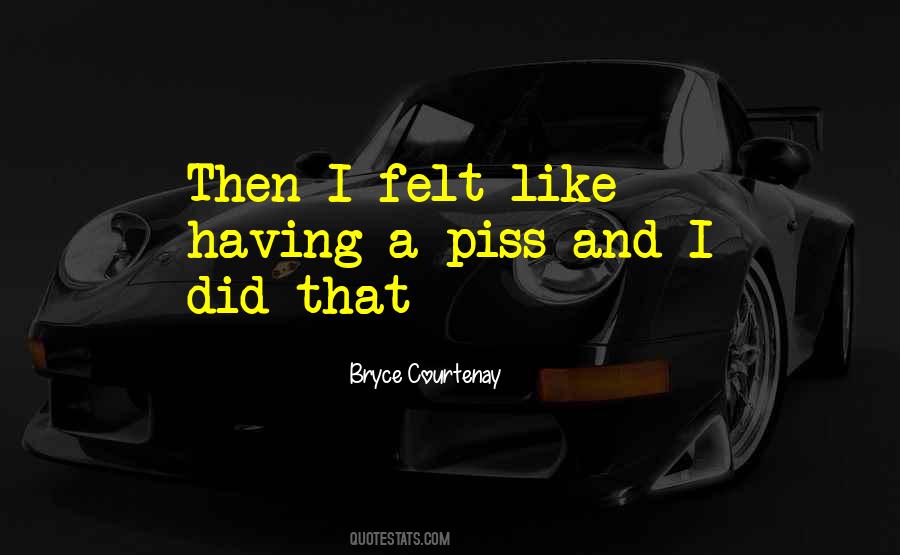 Bryce Courtenay Quotes #1149297