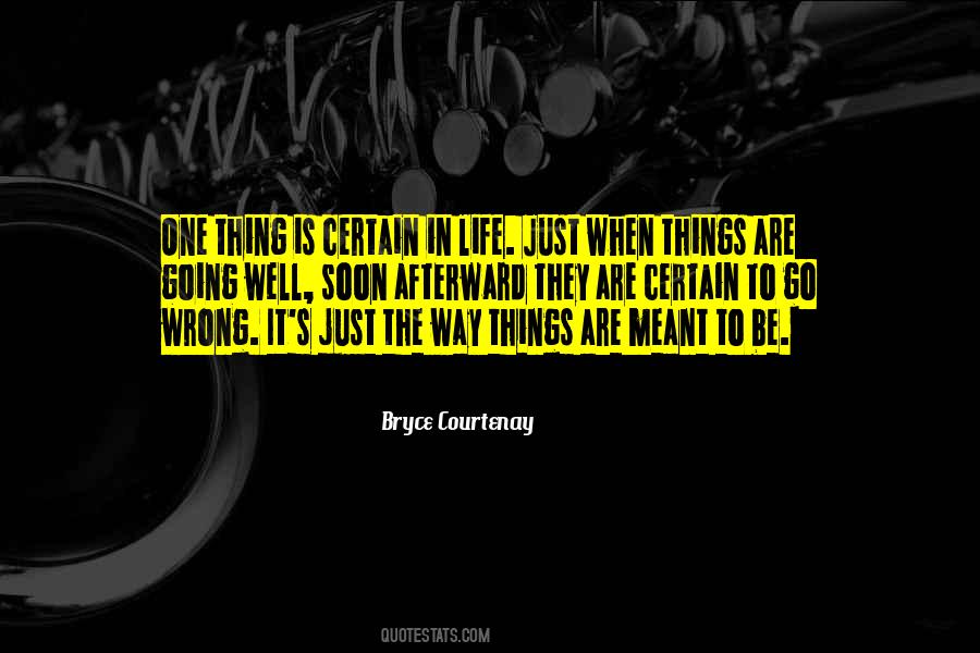 Bryce Courtenay Quotes #1241777