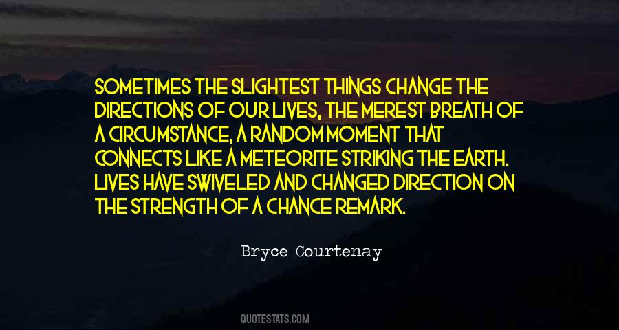 Bryce Courtenay Quotes #1762545