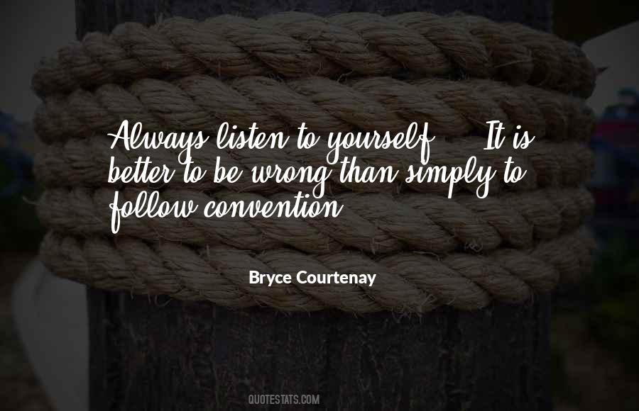 Bryce Courtenay Quotes #1802164