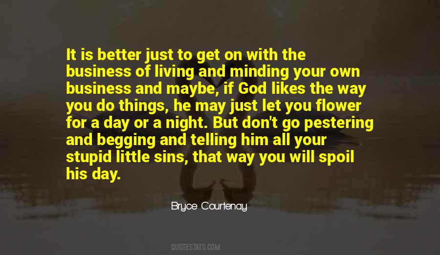 Bryce Courtenay Quotes #426037