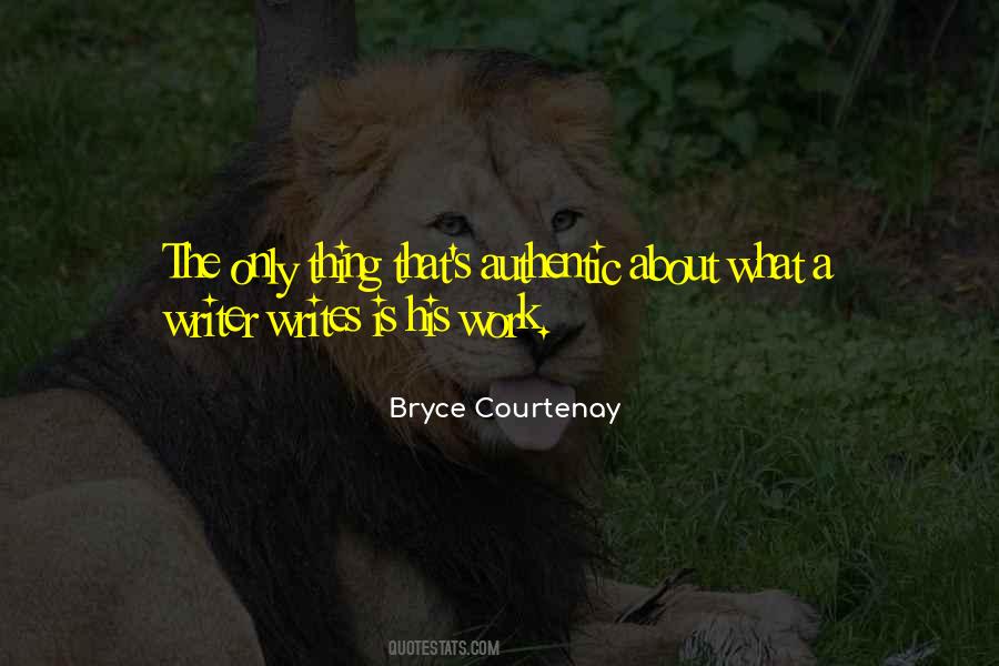 Bryce Courtenay Quotes #996439