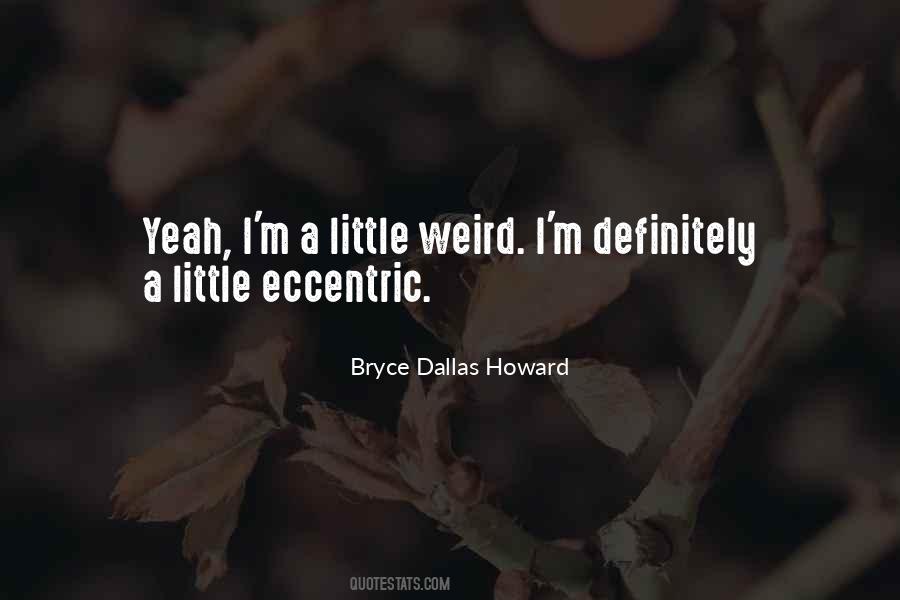 Bryce Dallas Howard Quotes #1338039