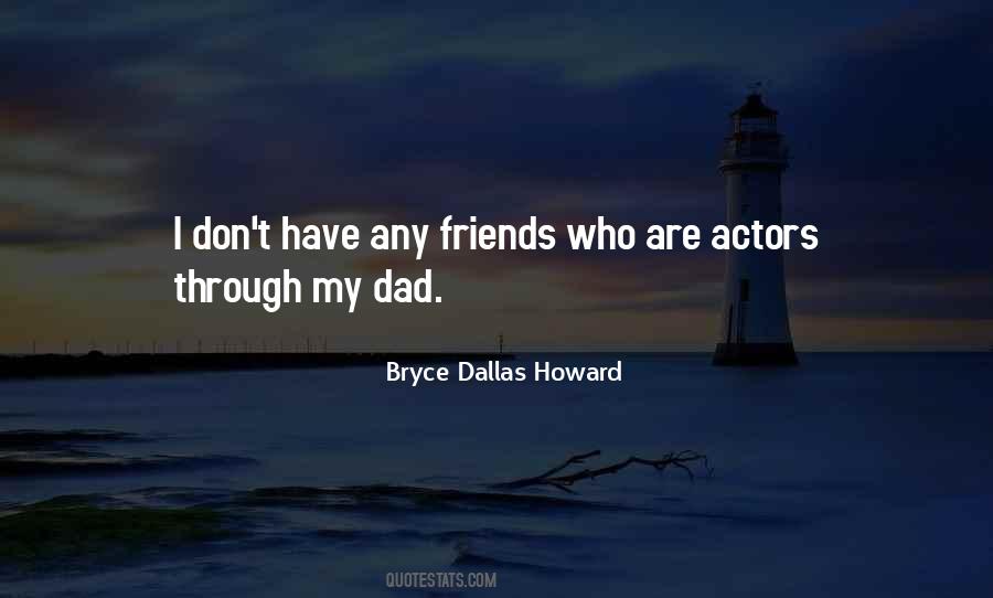 Bryce Dallas Howard Quotes #1453529