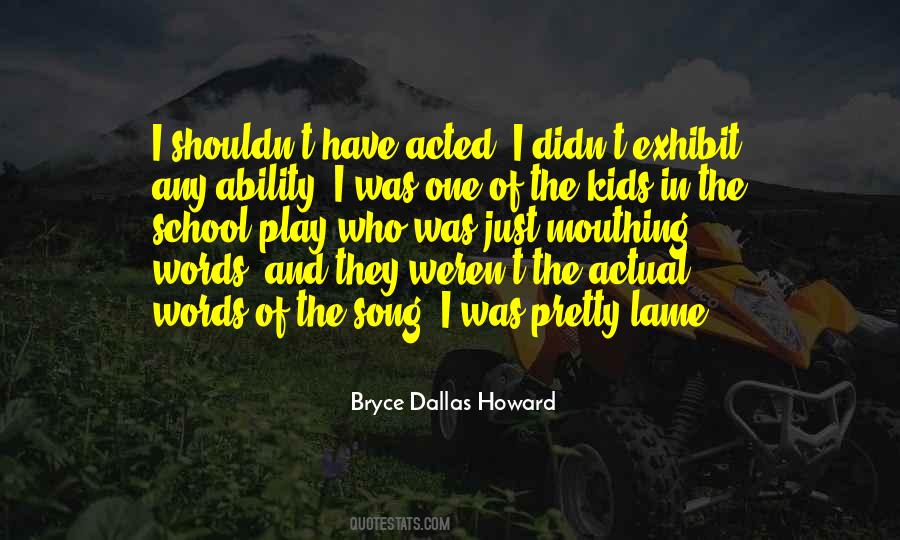 Bryce Dallas Howard Quotes #1669584